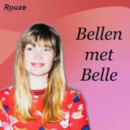 Bellen met Belle Podcast artwork