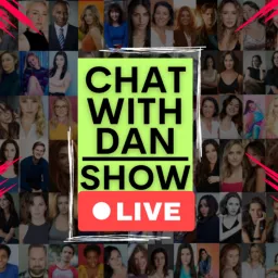 Chat with Dan Show!!! Podcast artwork