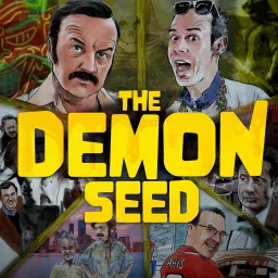 The Demon Seed Podcast artwork
