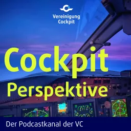 Cockpitperspektive - Der Podcastkanal der VC