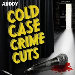 Cold Case Crime Cuts Podcast artwork