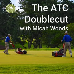The ATC Doublecut with Micah Woods Podcast artwork