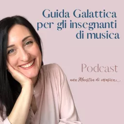 Guida Galattica per gli Insegnanti di Musica Podcast artwork