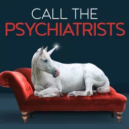 Call the Psychiatrists Podcast artwork