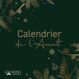 Le calendrier de l'Avent du Sanctuaire de Lourdes 2023.