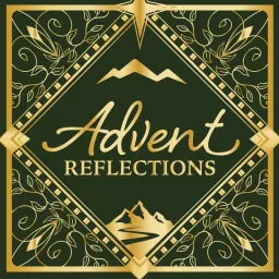 Advent Reflections Podcast