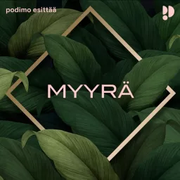 MYYRÄ Podcast artwork