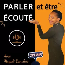 Parler et être écouté