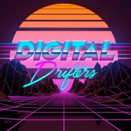 Digital Drifters Podcast artwork