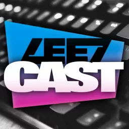 LeetCast - A LEET Magazin Podcastja artwork
