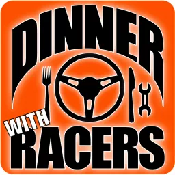 Dinner with Racers Podcast artwork