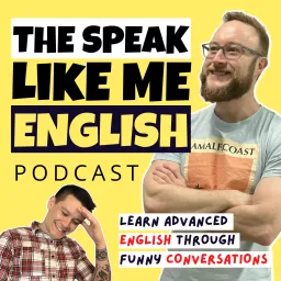 Speak Like Me: English Podcast artwork