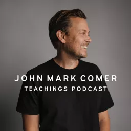 John Mark Comer Teachings Podcast artwork