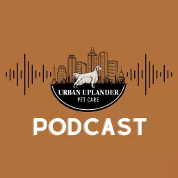 Urban Uplander Podcast