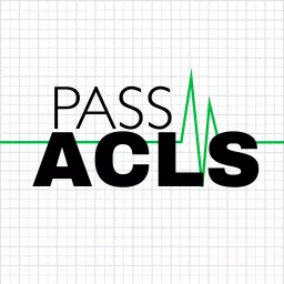 Pass ACLS Tip of the Day Podcast artwork