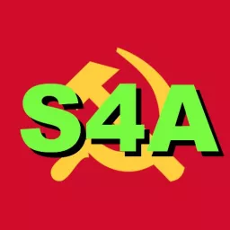 Socialism for All / S4A ☭ Intensify Class Struggle Podcast artwork