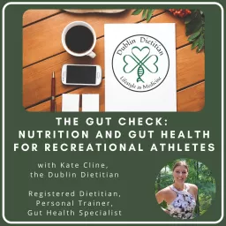 The Gut Check: Nutrition and Gut Health for Recreational Athletes Podcast artwork