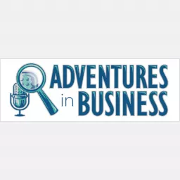 Adventures in Business Podcast artwork