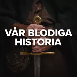 Vår Blodiga Historia Podcast artwork