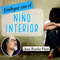 Sanación del niño interior Podcast artwork