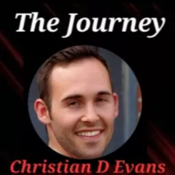 The Journey with Christian D Evans Podcast artwork