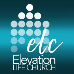 The Elevation Life Church Podcast artwork