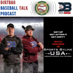 DirtBag Baseball Talk Podcast artwork