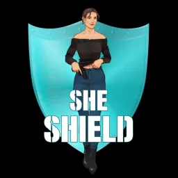 She Shield Podcast artwork