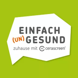 Einfach (Un)Gesund - zuhause mit cerascreen