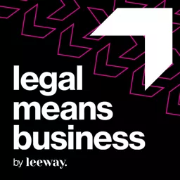 The Legal Means Business Podcast artwork