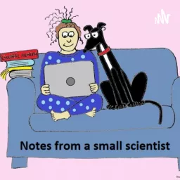 Notes from a small scientist Podcast artwork
