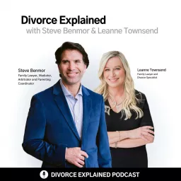 Divorce Explained with Steve Benmor & Leanne Townsend Podcast artwork
