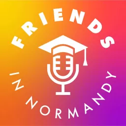 Friends in Normandy Podcast artwork