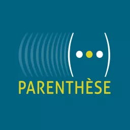 Parenthèse Podcast artwork