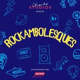 ROCKAMBOLESQUES Podcast artwork