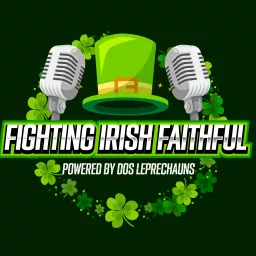 Fighting Irish Faithful: A Notre Dame Football Show