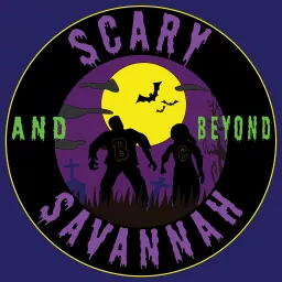 Scary Savannah and Beyond Podcast artwork