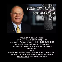 Your DIY Health with Sgt. Jim Ramm (retired)