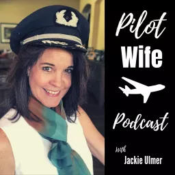 Pilot Wife Podcast and Aviation Adventures artwork