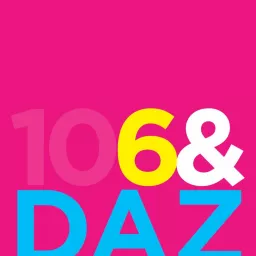 6 and Daz Podcast artwork