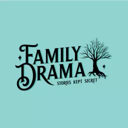 Family Drama Podcast artwork