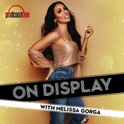 On Display with Melissa Gorga Podcast artwork