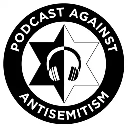 Podcast Against Antisemitism artwork