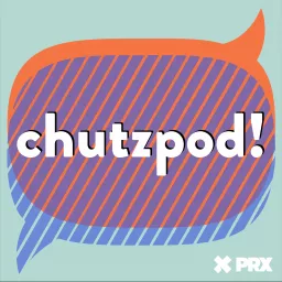 Chutzpod! Podcast artwork