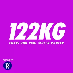 122 KG - Chris und Paul wolln runter Podcast artwork