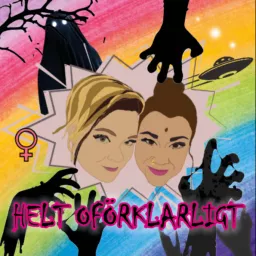 HELT OFÖRKLARLIGT Podcast artwork