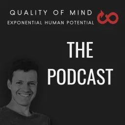 Quality of Mind: Realising Exponential Potential. Podcast artwork