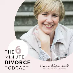 The Six Minute Divorce Podcast with Emma Heptonstall artwork