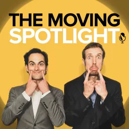 The Moving Spotlight Podcast artwork