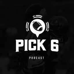 Pick 6 Podcast artwork